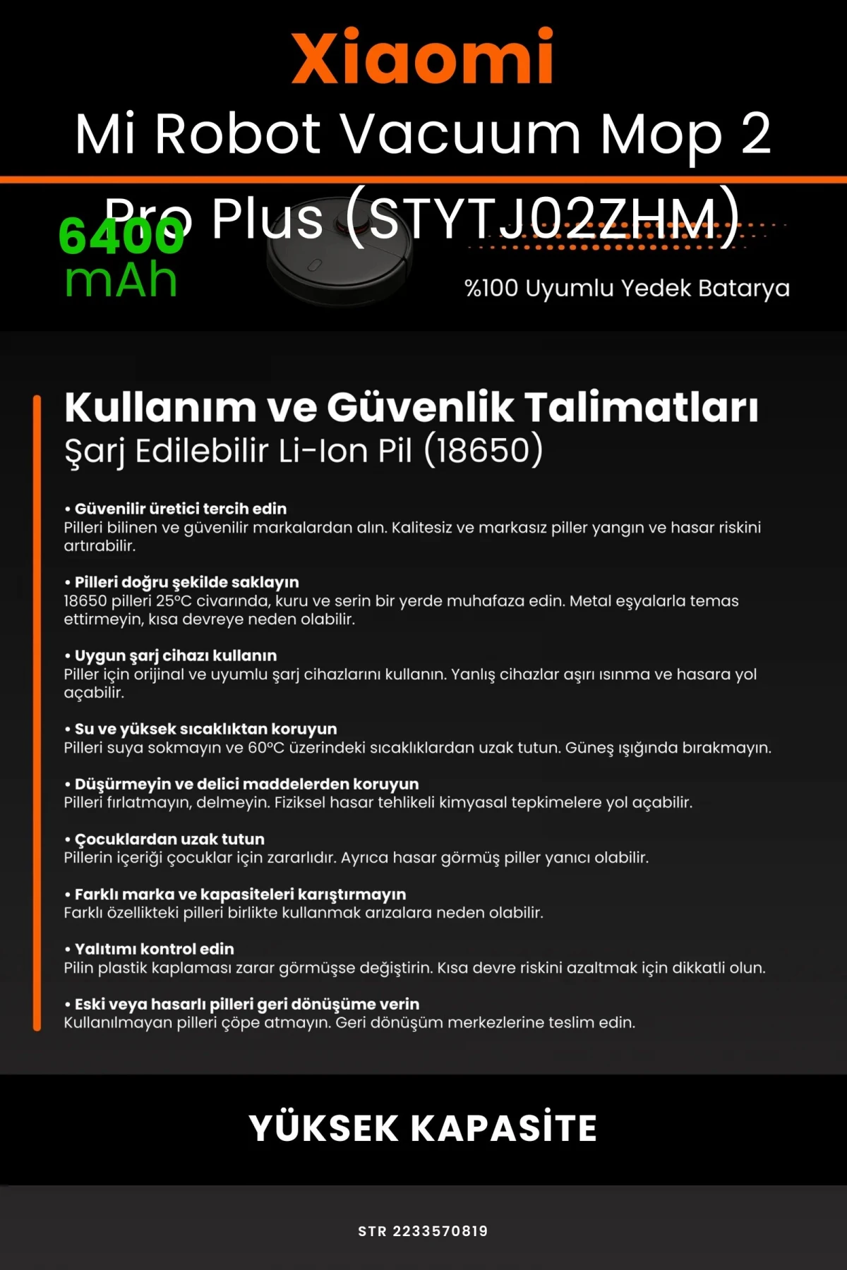 Xiaomi Mi Robot Vacuum Mop 2 Pro Plus (STYTJ02ZHM) 6400mAh Robot Süpürge Bataryası - Yüksek Yoğunluklu Li-ion Hücre