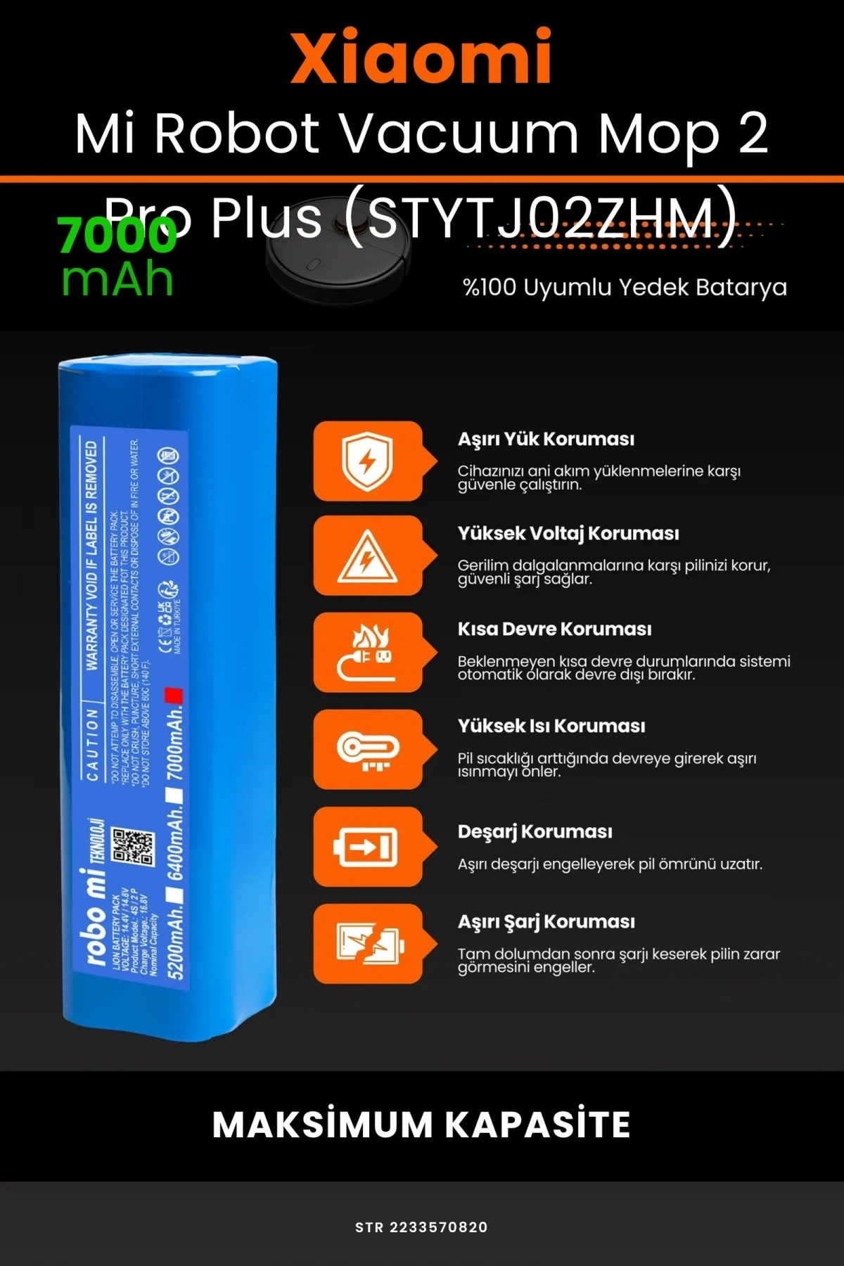 Xiaomi Mi Robot Vacuum Mop 2 Pro Plus (STYTJ02ZHM) 7000mAh Robot Süpürge Bataryası - Koruma Katmanlı Batarya Teknolojisi