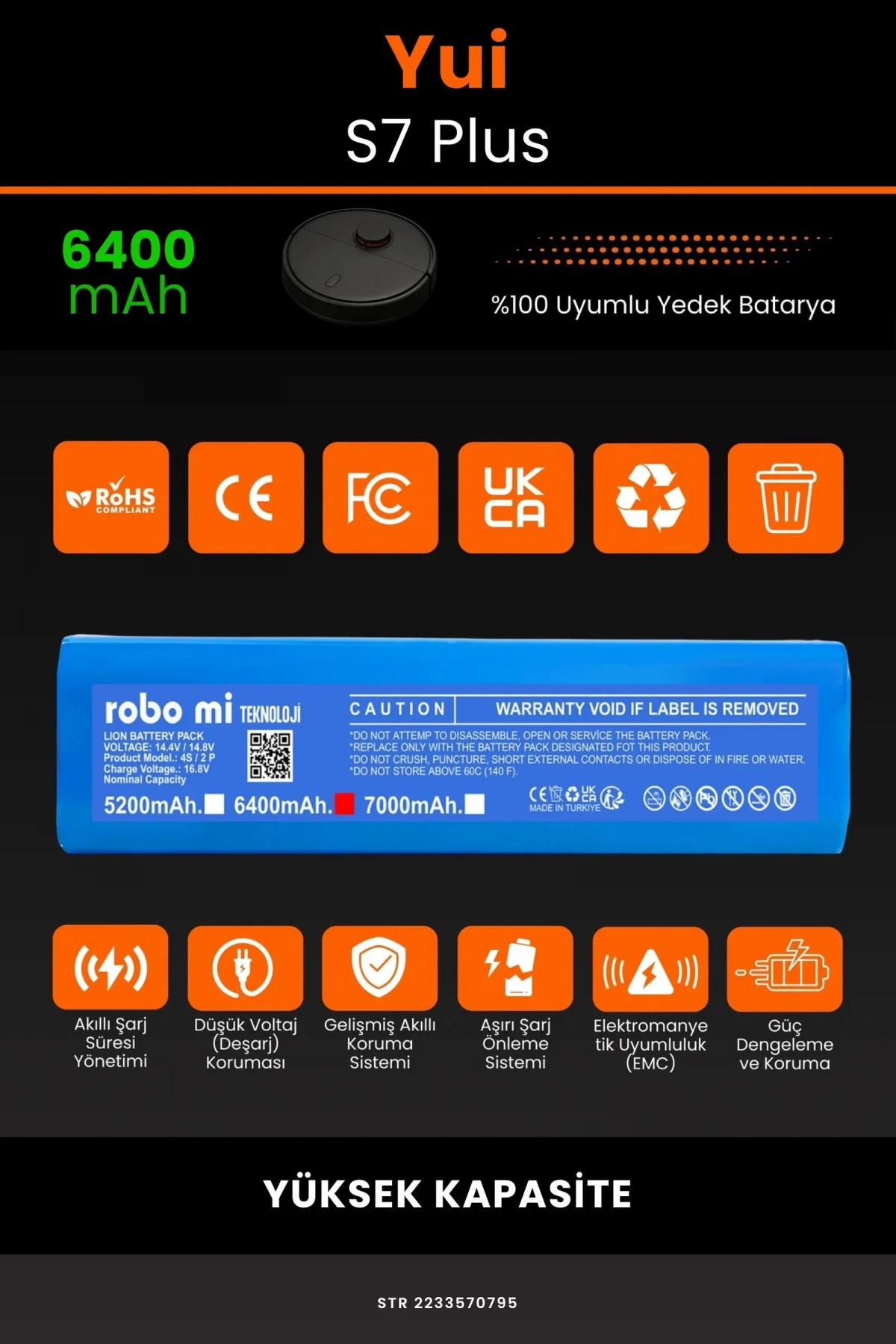 Yui S7 Plus 6400mAh Robot Süpürge Bataryası - Koruma Katmanlı Batarya Teknolojisi