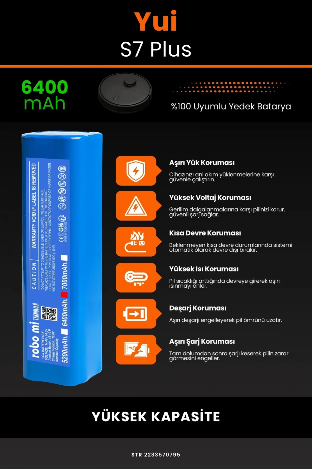 Yui S7 Plus 6400mAh Robot Süpürge Bataryası - Koruma Katmanlı Batarya Teknolojisi