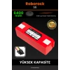 Roborock S6 6400mAh Robot Süpürge Bataryası - Gerçek Kapasite, Maksimum Güvenlik