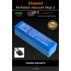 Xiaomi Mi Robot Vacuum Mop 2 Ultra 6400mAh Robot Süpürge Bataryası - Gerçek Kapasite, Maksimum
