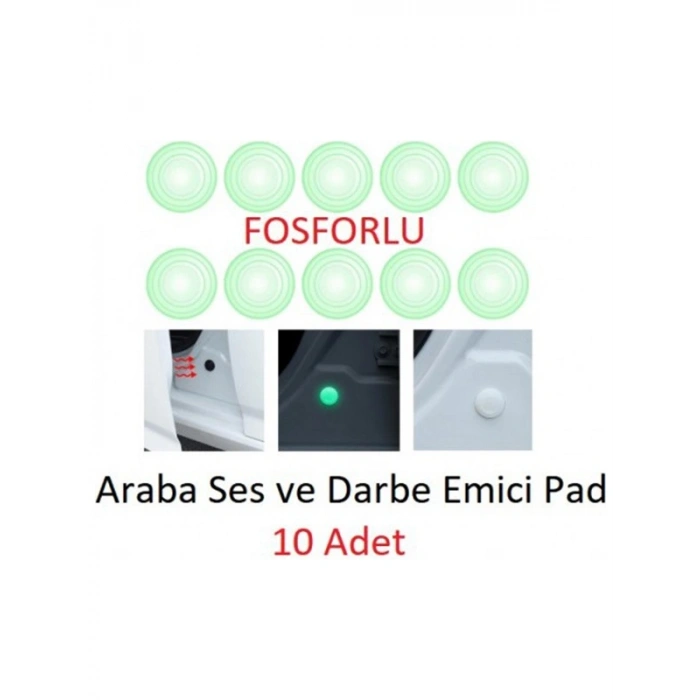Araba Kapı Darbe Emici Stoper Ses Gürültü Önleyici 10lu Fosforlu