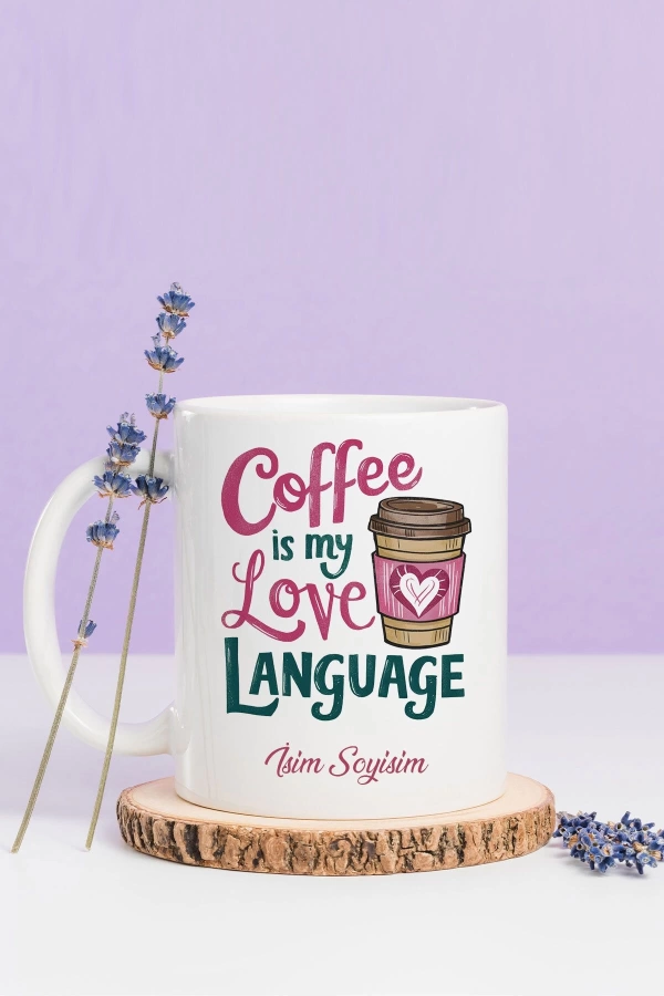 Coffe Love Tasarımlı  Kupa Bardak