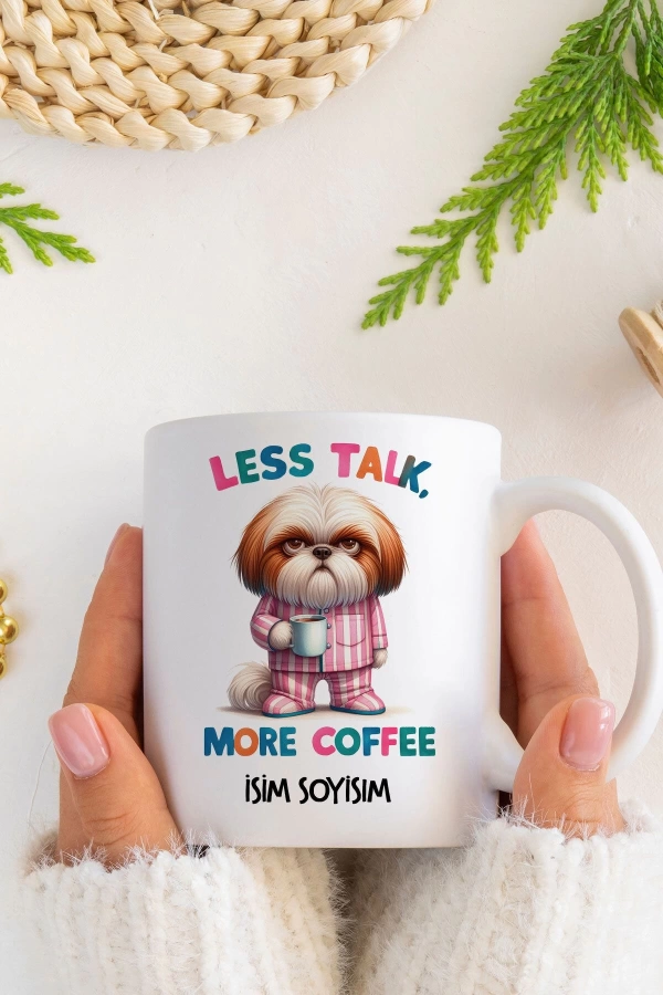 Less Talk More Coffee Kupa Bardak Seri 5