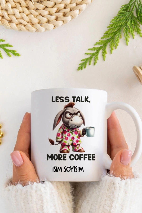 Less Talk More Coffee Kupa Bardak Seri 2