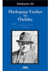 Markopaşa Yazıları ve Ötekiler