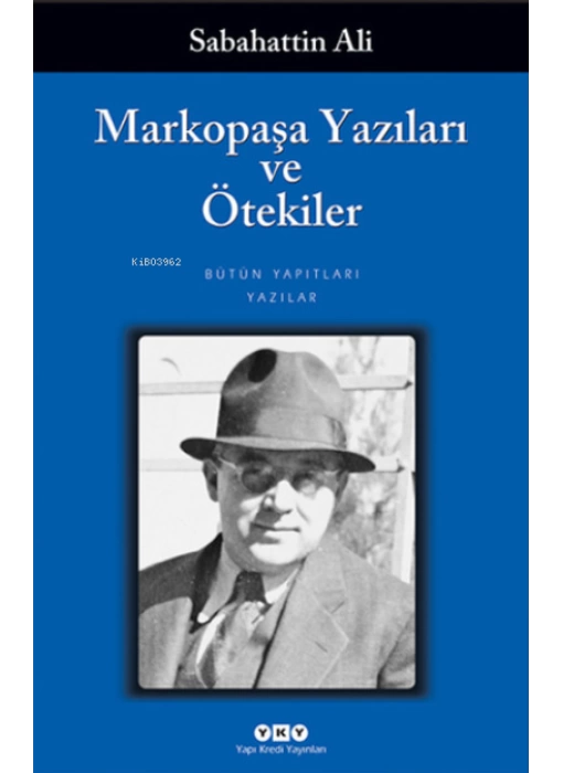 Markopaşa Yazıları ve Ötekiler