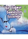 Bir Yağmur Damlasının Yolculuğu (6 Yaş)