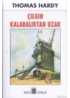 Çılgın Kalabalıktan Uzak