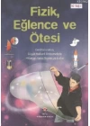 Fizik, Eğlence ve Ötesi