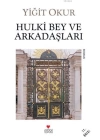 Hulki Bey ve Arkadaşları