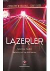 Lazerler; İşlenmiş Işığın Teknolojisi ve Kullanımı