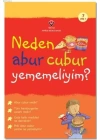 Neden Abur Cubur Yememeliyim?