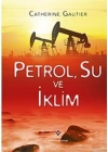 Petrol, Su ve İklim