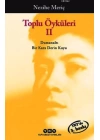 Toplu Öyküleri 2; Bütün Yapıtlarına Doğru