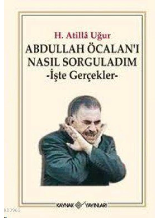 Abdullah Öcalanı Nasıl Sorguladım; İşte Gerçekler