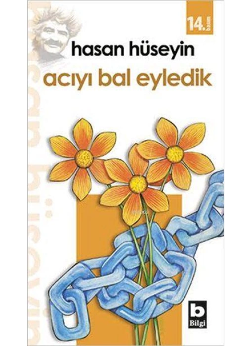 Acıyı Bal Eyledik