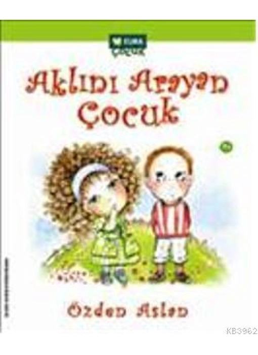 Aklını Arayan Çocuk