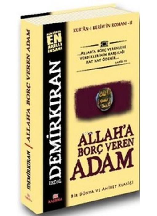 Allaha Borç Veren Adam; Kuran-ı Kerimin Romanı - 2