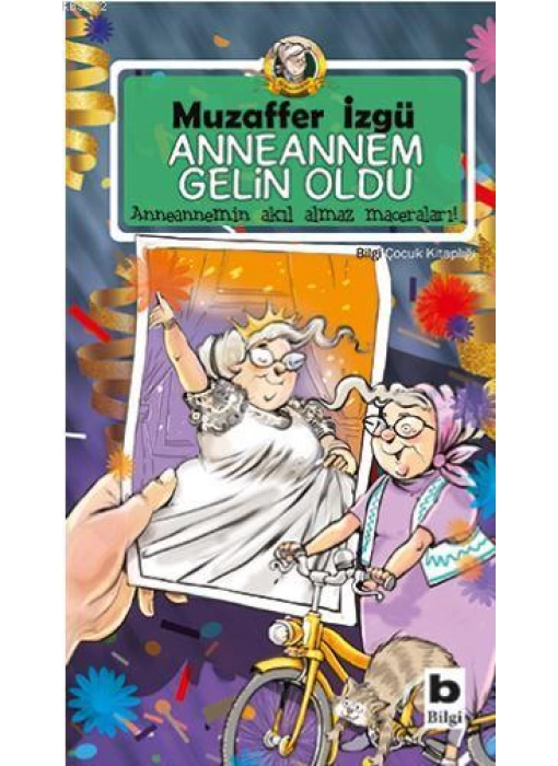 Anneannem Gelin Oldu