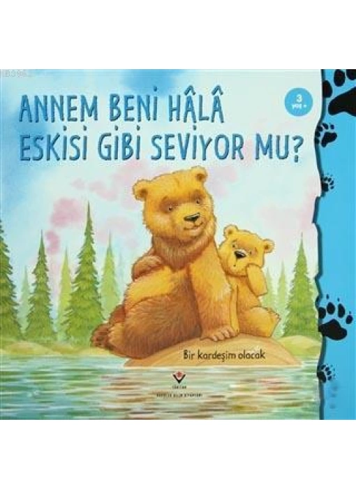 Annem Beni Hala Eskisi Gibi Seviyor mu?