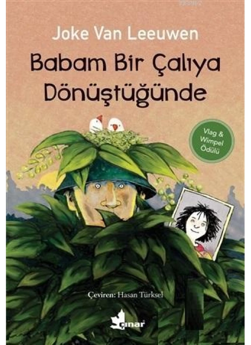 Babam Bir Çalıya Dönüştüğünde