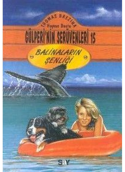 Balinaların Şenliği; Gülperi´nin Serüvenleri - 15