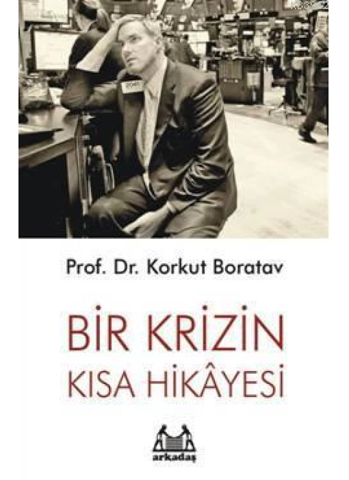 Bir Krizin Kısa Hikayesi