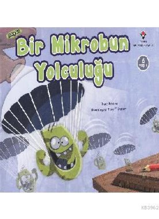 Bir Mikrobun Yolculuğu (6 Yaş)