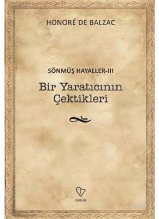 Bir Yaratıcının Çektikleri - Sönmüş Hayaller 3