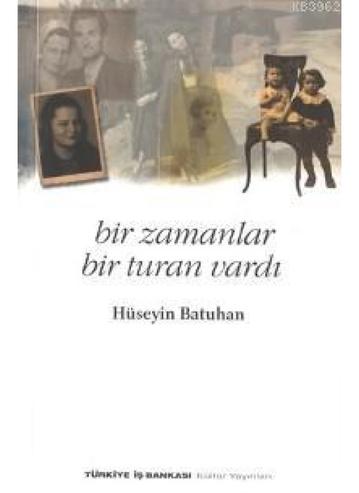 Bir Zamanlar Bir Turan Vardı