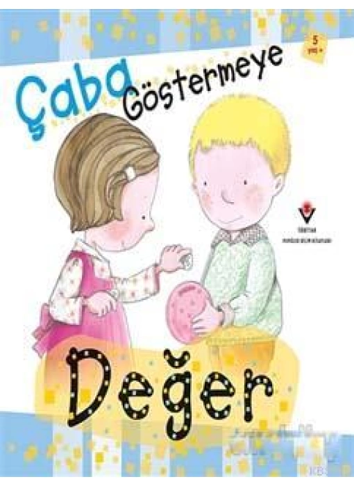 Çaba Göstermeye Değer