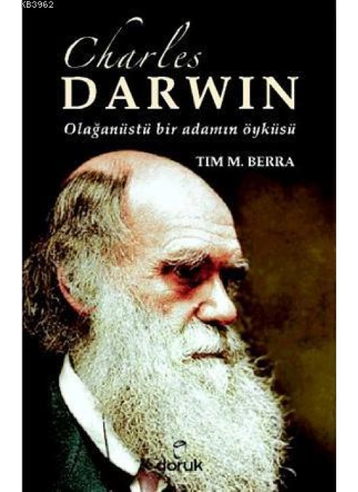 Charles Darwin Olağanüstü Bir Adamın Öyküsü