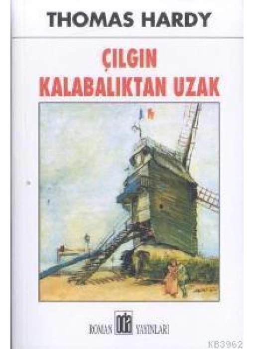 Çılgın Kalabalıktan Uzak