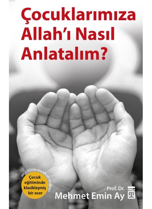 Çocuklarımıza Allahı Nasıl Anlatalım?; MEB Tavsiyeli