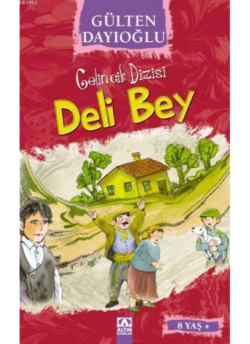 Deli Bey (8+ Yaş); Gelincik Dizisi