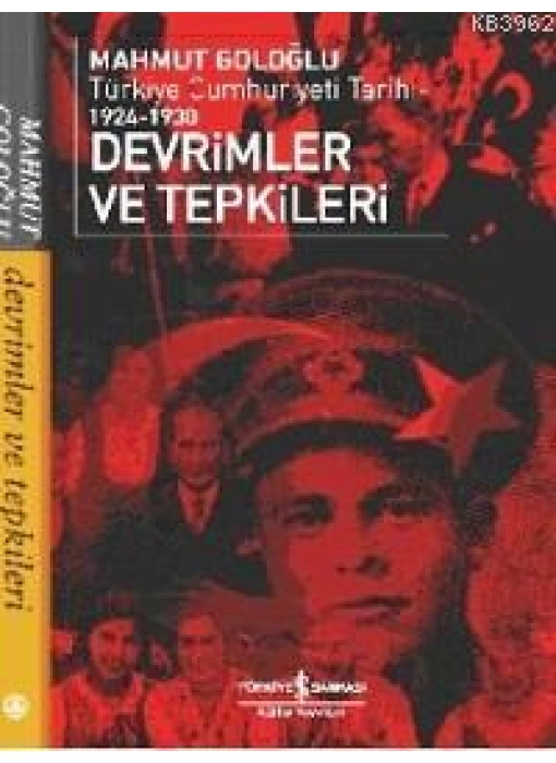 Devrimler ve Tepkiler; Türkiye Cumhuriyeti Tarihi 1924-1930