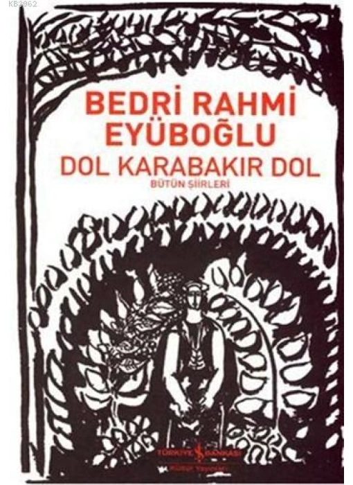 Dol Karabakır Dol; Bütün Şiirleri