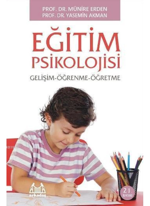 Eğitim Psikolojisi Gelişim ve Öğrenme