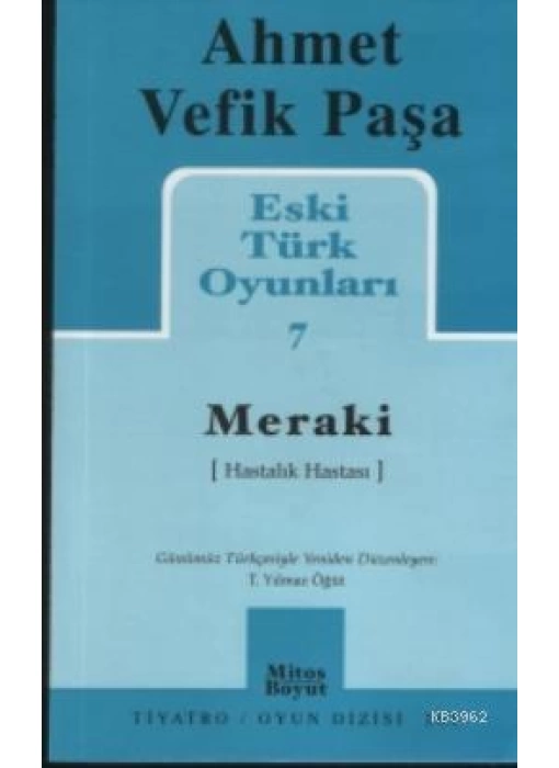 Eski Türk Oyunları 7; Meraki (Hastalık Hastası)