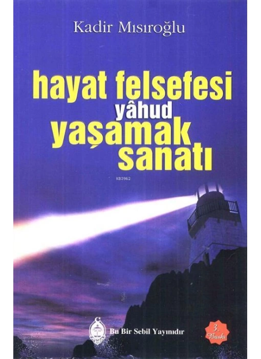 Hayat Felsefesi yâhud Yaşamak Sanatı