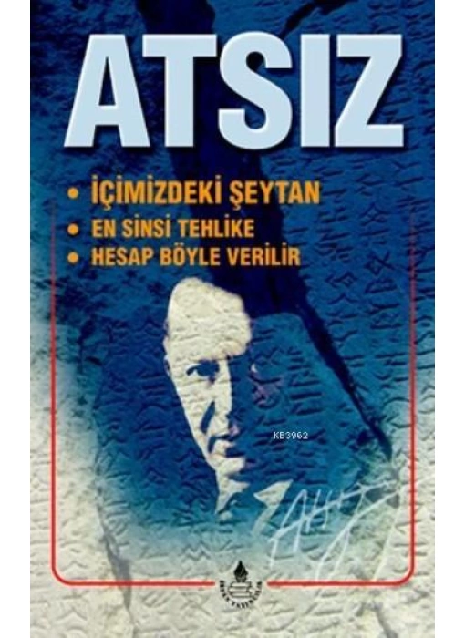 İçimizdeki Şeytan / En Sinsi Tehlike / Hesap Böyle Verilir