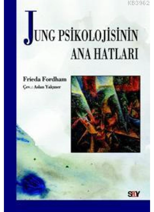 Jung Psikolojinin Ana Hatları