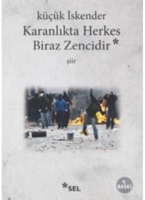 Karanlıkta Herkes Biraz Zencidir