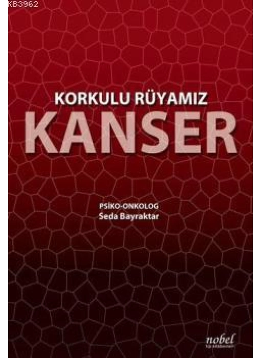 Korkulu Rüyamız Kanser