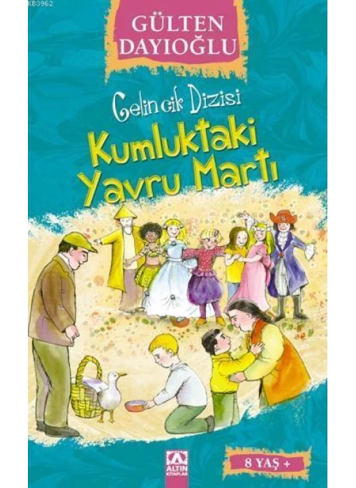 Kumluktaki Yavru Martı (8+ Yaş); Gelincik Dizisi