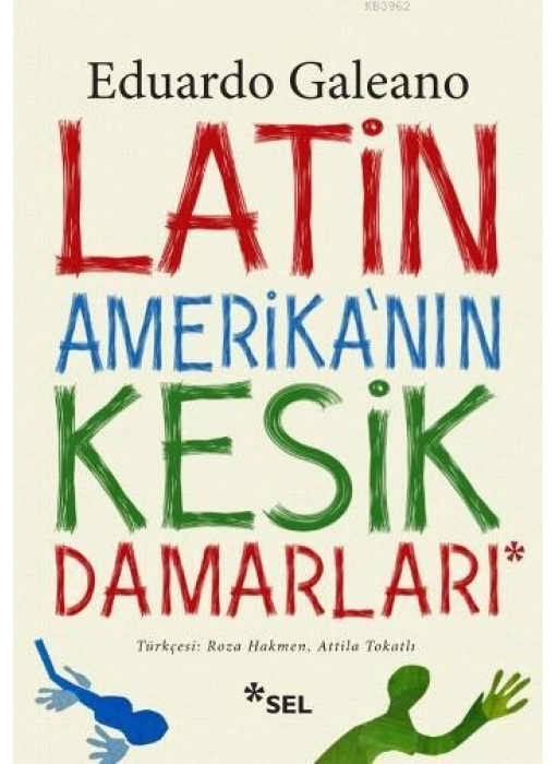 Latin Amerikanın Kesik Damarları