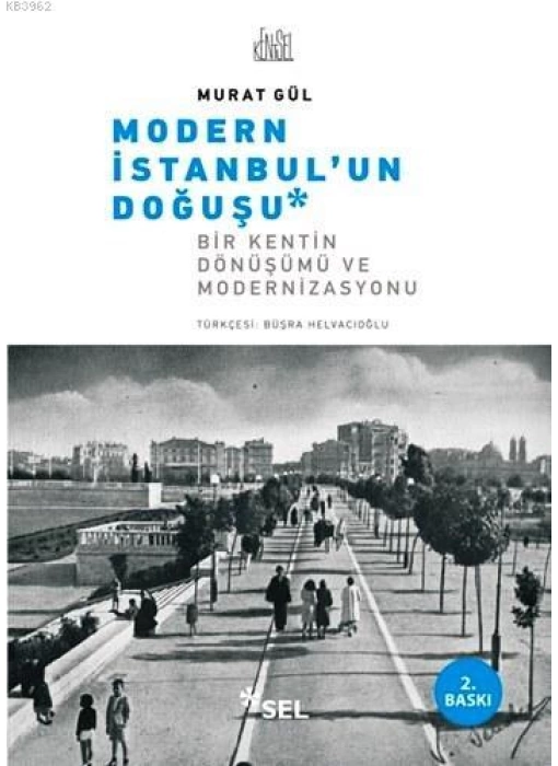 Modern İstanbulun Doğuşu; Bir Kentin Dönüşümü ve Modernizasyonu