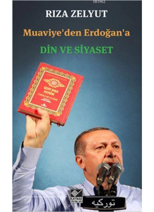 Muaviyeden Erdoğana Din ve Siyaset